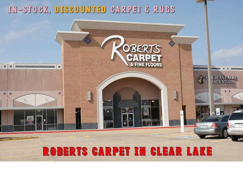 Roberts Carpet Clearance Center | 20810 Interstate 45 South, Webster, TX 77598, USA | Phone: (281) 316-0143