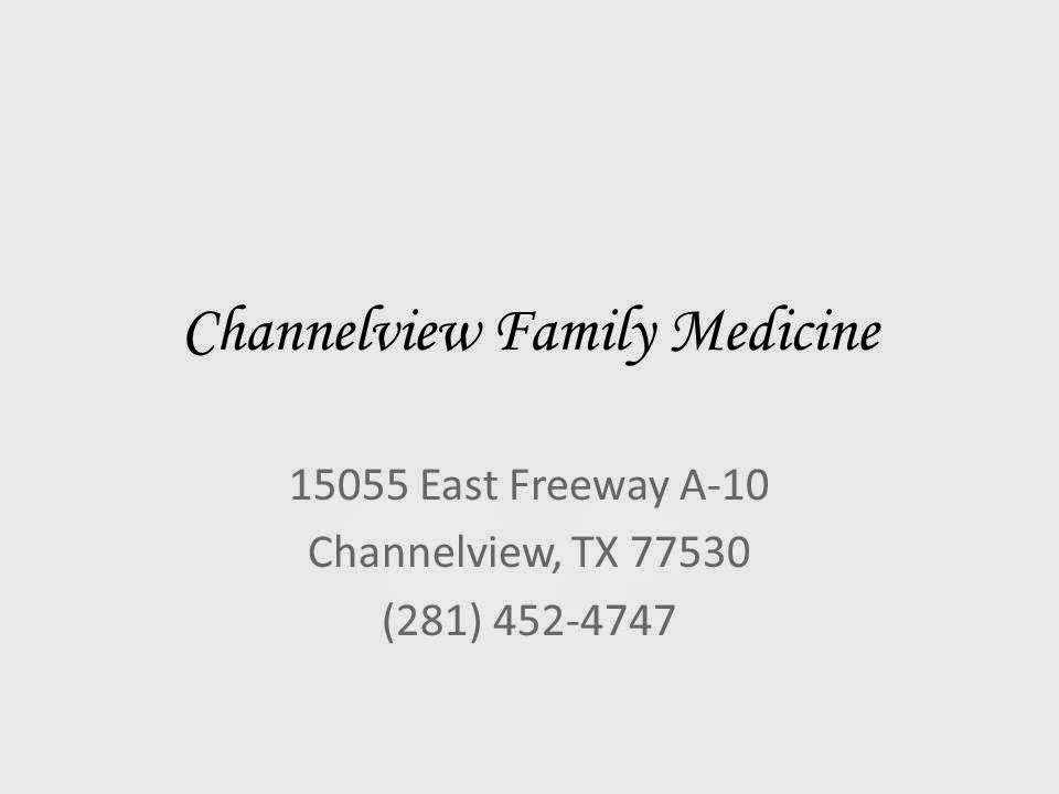 Channelview Family Medicine | 15055 East Fwy Suite A-10, Channelview, TX 77530 | Phone: (281) 452-4747