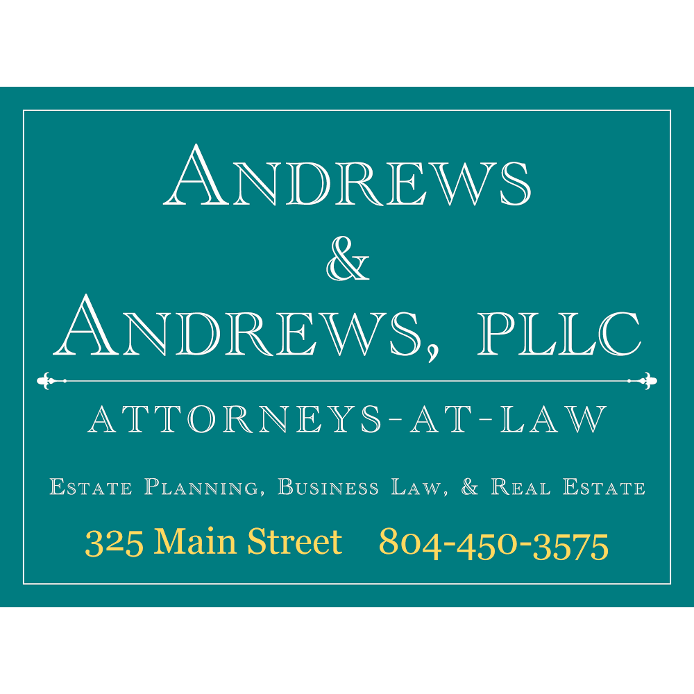 Andrews & Andrews, PLLC Attorneys at Law | 235 Main St, Warsaw, VA 22572 | Phone: (804) 450-3575
