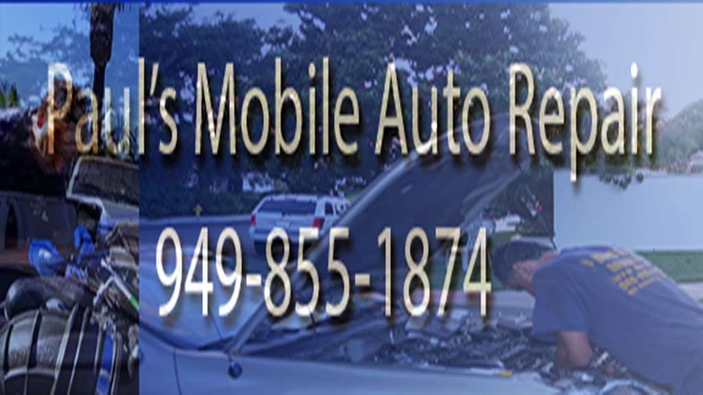 Pauls Mobile Auto Repair | 26571 Normandale Dr #30A, Lake Forest, CA 92630, USA | Phone: (949) 855-1874