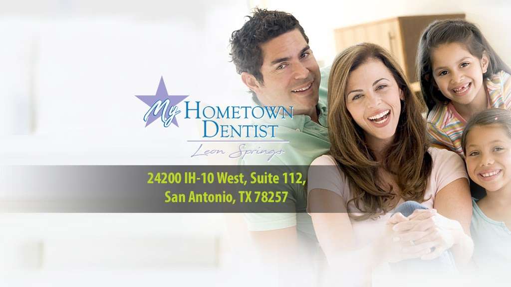 My Hometown Dentist at Leon Springs | 24200 I-10 Suite #112, San Antonio, TX 78257, USA | Phone: (210) 687-1133