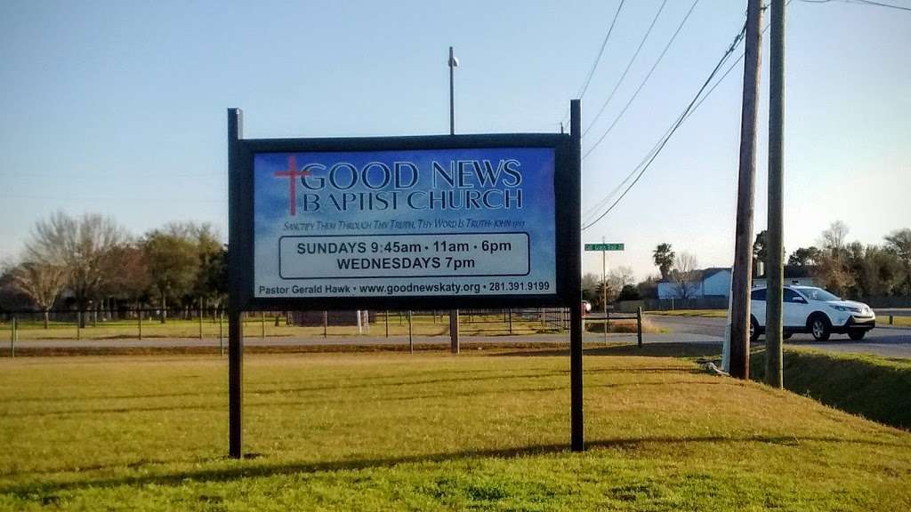 Good News Baptist Church | 2502 Katy Hockley Cut Off Rd, Katy, TX 77493, USA | Phone: (281) 574-0080