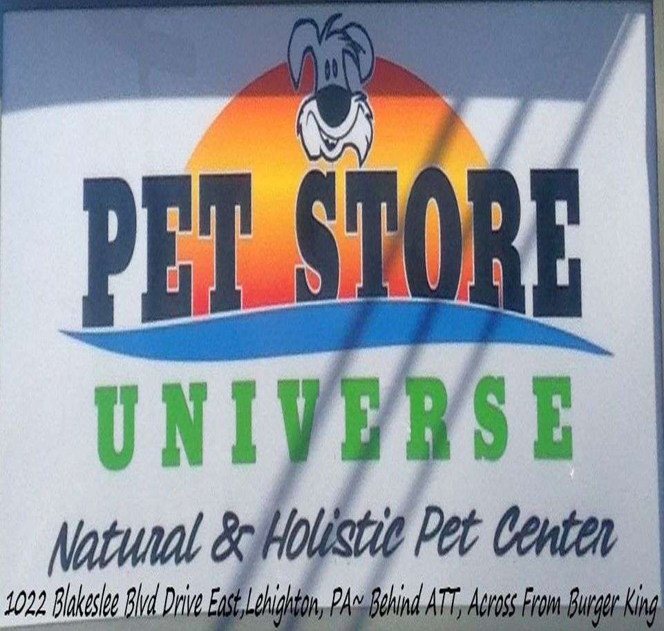 Pet Store Universe ~ Lehighton, PA | 1022 Blakeslee Blvd Dr E, Lehighton, PA 18235, USA | Phone: (484) 350-4275