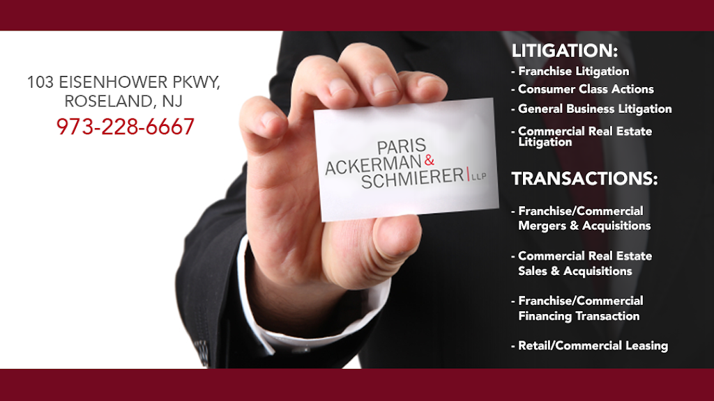 Paris Ackerman & Schmierer LLP | 103 Eisenhower Pkwy, Roseland, NJ 07068, USA | Phone: (973) 228-6667