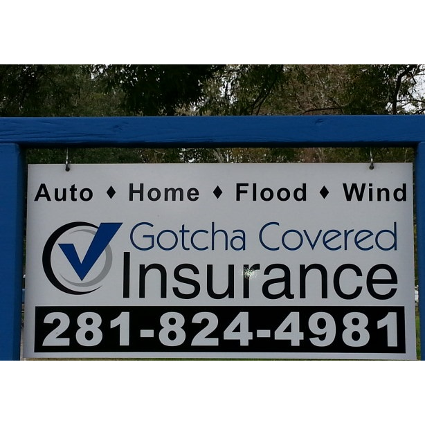 Gotcha Covered Insurance | 1520 E Hwy 6 C, Alvin, TX 77511, USA | Phone: (281) 824-4981