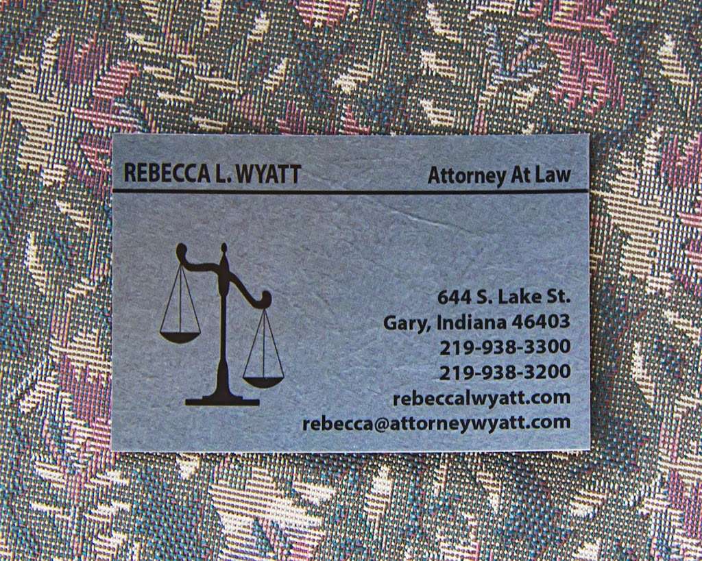 Rebecca L. Wyatt Attorney at Law | 644 S Lake St, Gary, IN 46403 | Phone: (219) 938-3300