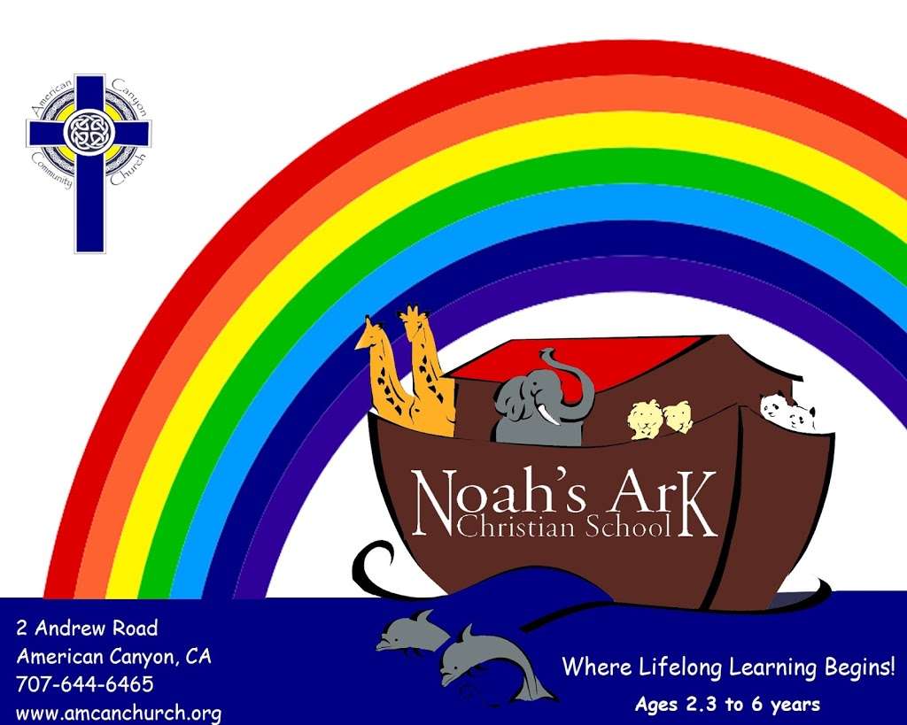 Noahs Ark Christian School | 2 Andrew Rd, American Canyon, CA 94503, USA | Phone: (707) 644-6465