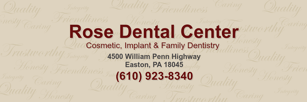 Rose Dental Center | 4500 William Penn Hwy, Easton, PA 18045 | Phone: (610) 923-8340