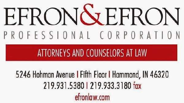 Efron & Efron, Professional Corporation | 5246 Hohman Ave, Hammond, IN 46320, USA | Phone: (219) 931-5380