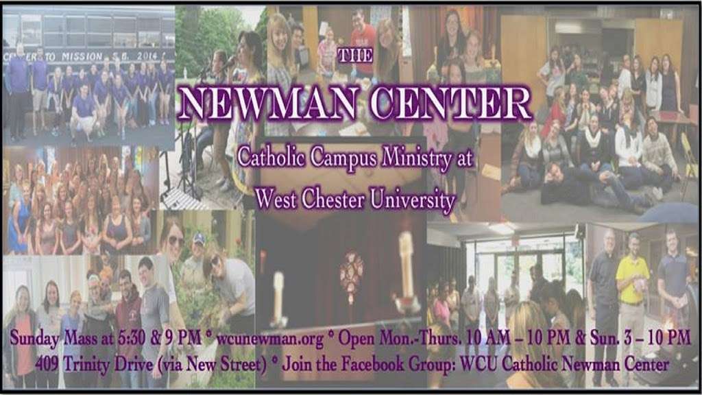 The Newman Center | 409 Trinity Dr, West Chester, PA 19382 | Phone: (610) 436-0891