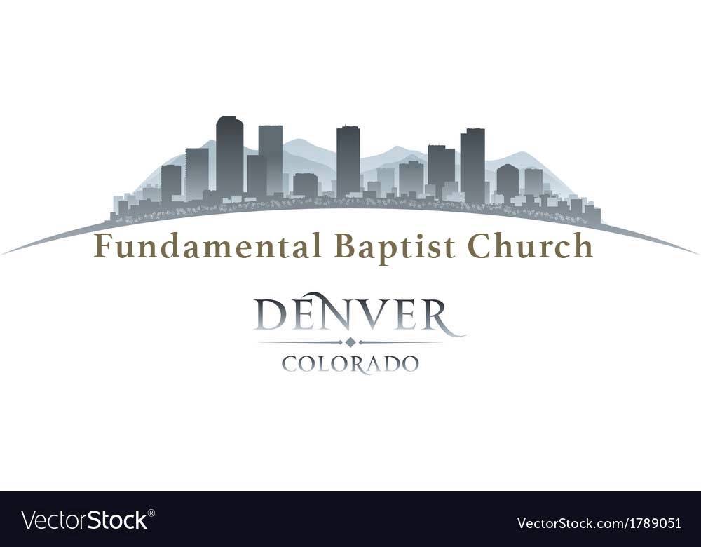 Fundamental Baptist Church | 1120 S Irving St, Denver, CO 80219, USA | Phone: (303) 880-5510