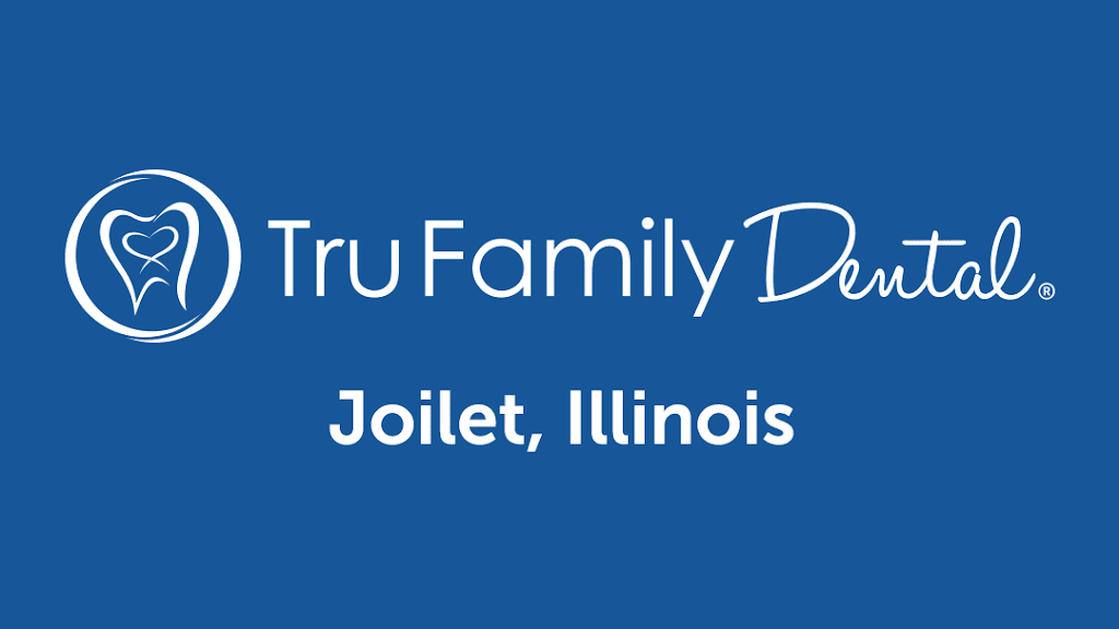 Tru Family Dental Joliet | 3555 W Jefferson St, Joliet, IL 60431, USA | Phone: (815) 741-4155