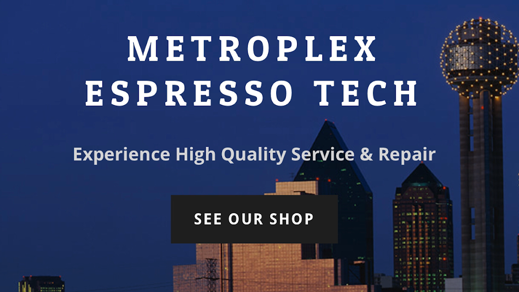 Metroplex Espresso Tech | 910 NE 31st St, Grand Prairie, TX 75050, USA | Phone: (682) 433-1331