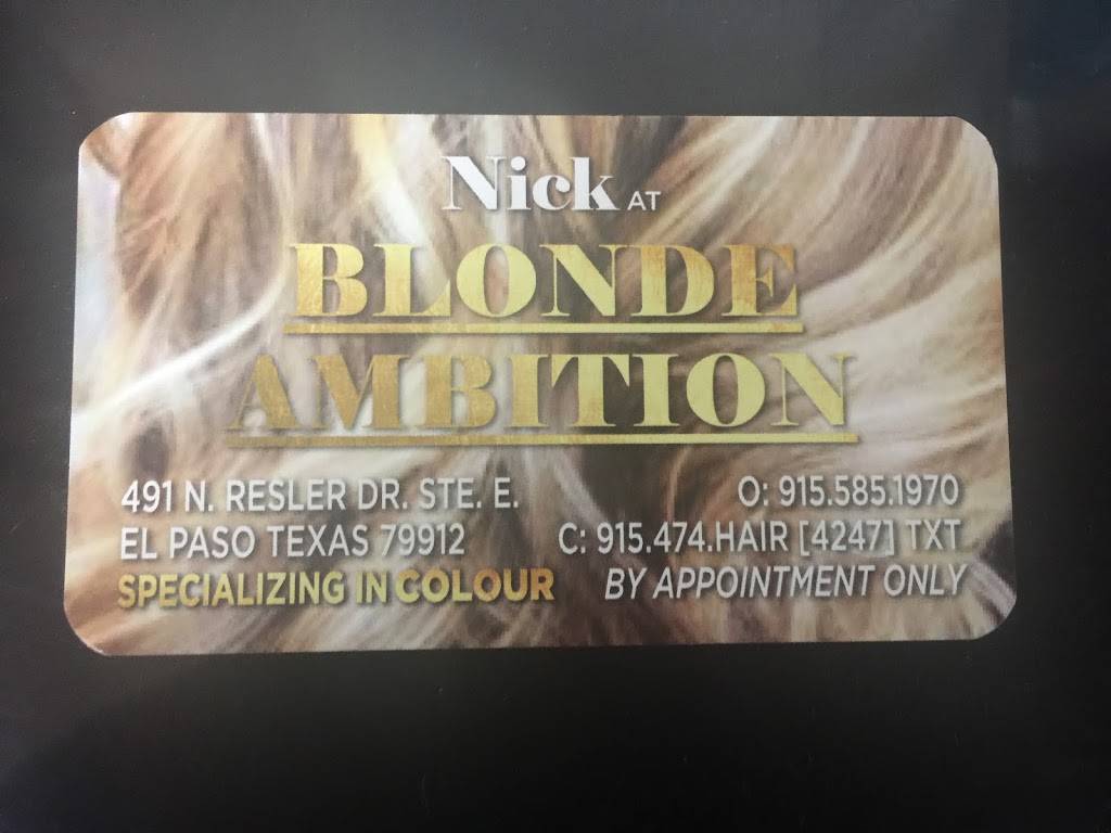 Nick at Blonde Ambition Hair salon | 491 N Resler Dr suite e, El Paso, TX 79912, USA | Phone: (915) 585-1970