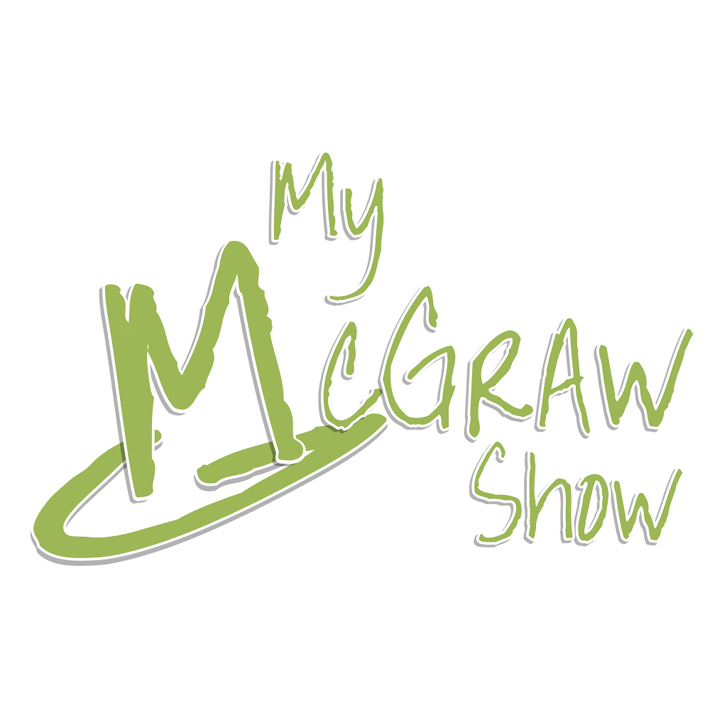 MyMcGrawShow | 238 W Loma Vista St, Gilbert, AZ 85233, USA | Phone: (480) 729-1333