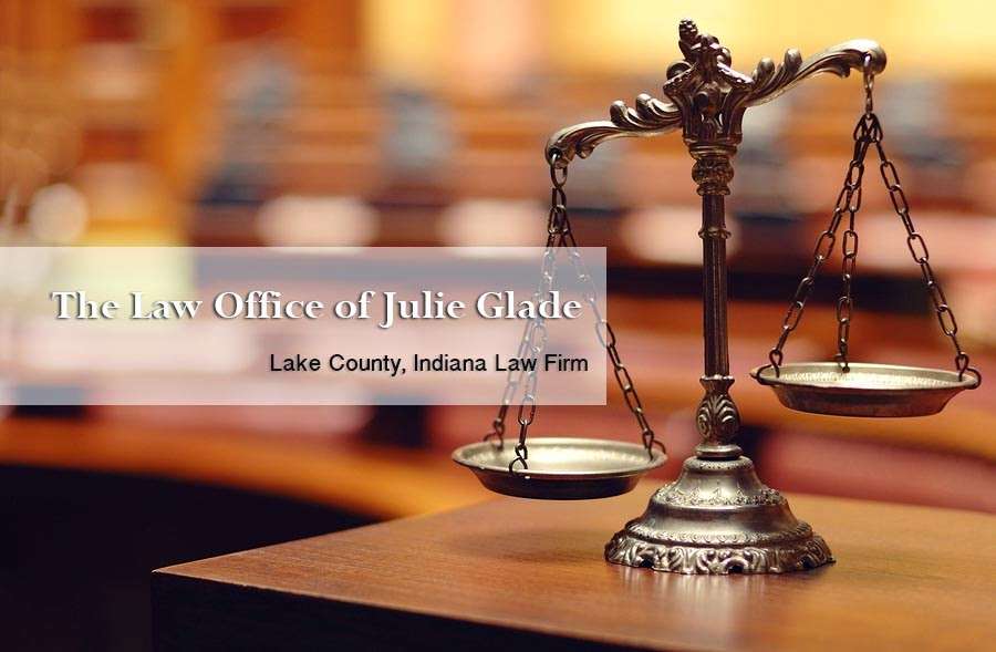 The Law Office of Julie R. Glade, RN, JD | 8035 Cleveland Pl, Merrillville, IN 46410, USA | Phone: (219) 736-0456