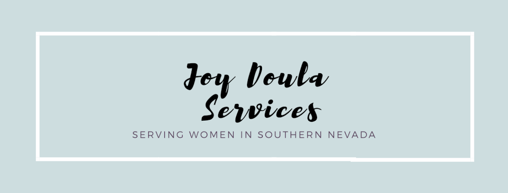 Joy Doula Services | Las Vegas, NV 89101, USA | Phone: (702) 445-2811