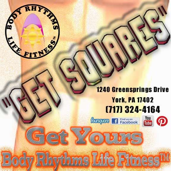 Body Rhythms Life Fitness™ | 1240 Greensprings Dr, York, PA 17402, USA | Phone: (717) 793-2357