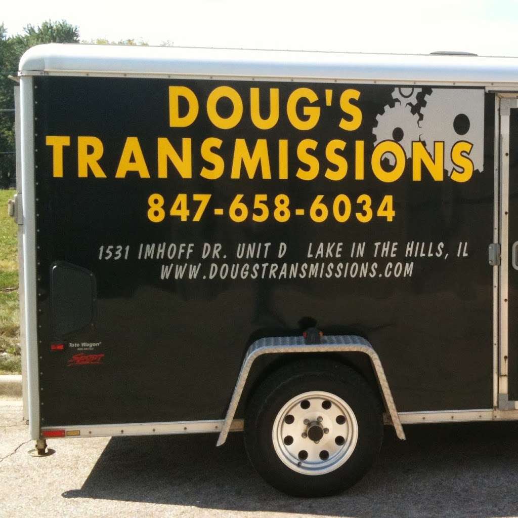 Dougs Transmissions | 1531 Imhoff Dr, Lake in the Hills, IL 60156, USA | Phone: (847) 658-6034