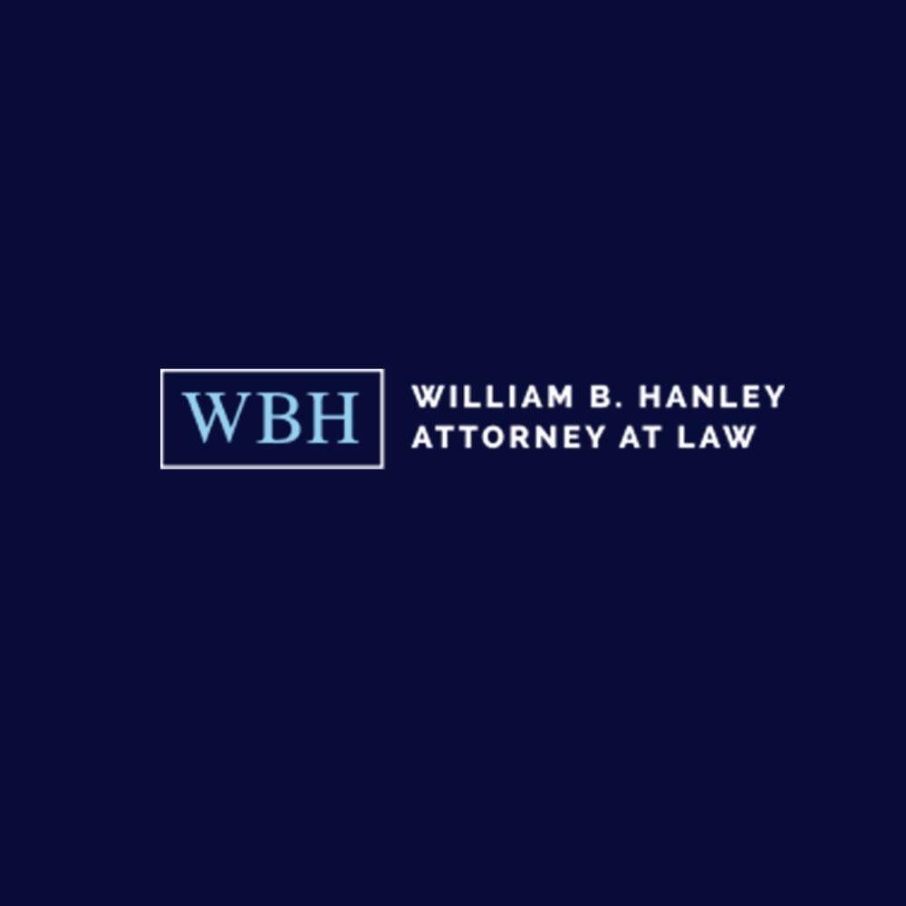 William B. Hanley, Attorney At Law | 2700 Newport Blvd #172, Newport Beach, CA 92663 | Phone: (949) 263-0040