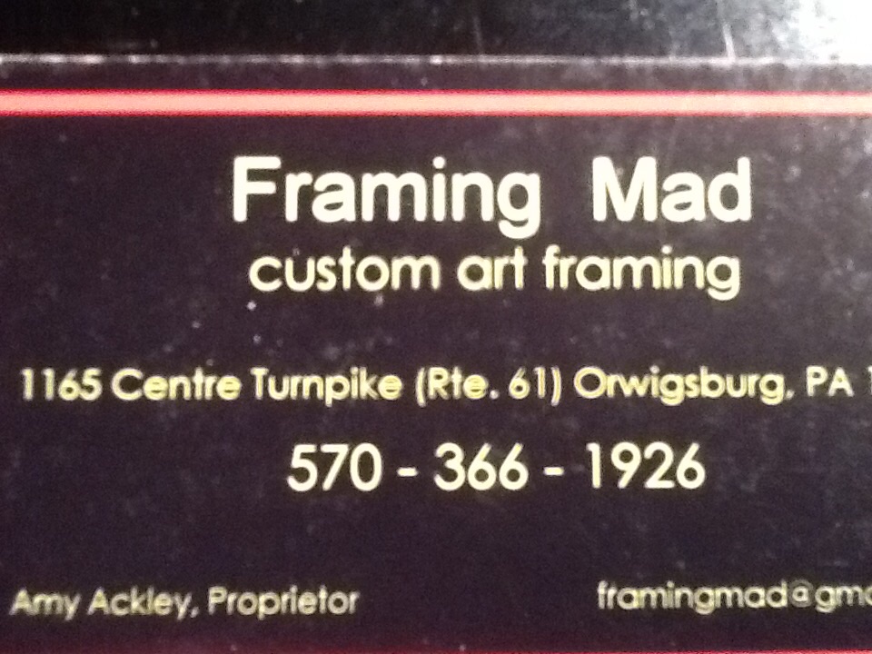 Framing Mad | 222 E Market St, Orwigsburg, PA 17961, USA | Phone: (570) 366-1926