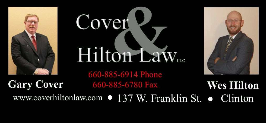Cover & Hilton Law | 137 W Franklin St, Clinton, MO 64735, USA | Phone: (660) 885-6914