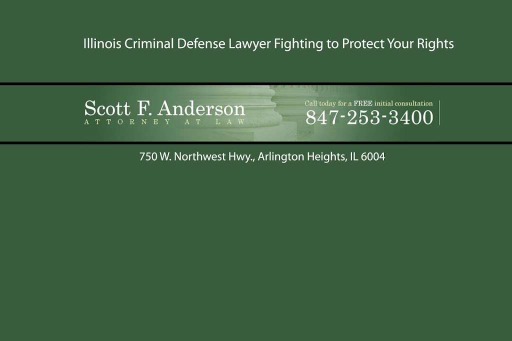 Scott F. Anderson, Attorney at Law | 750 W Northwest Hwy, Arlington Heights, IL 60004, USA | Phone: (847) 253-3400