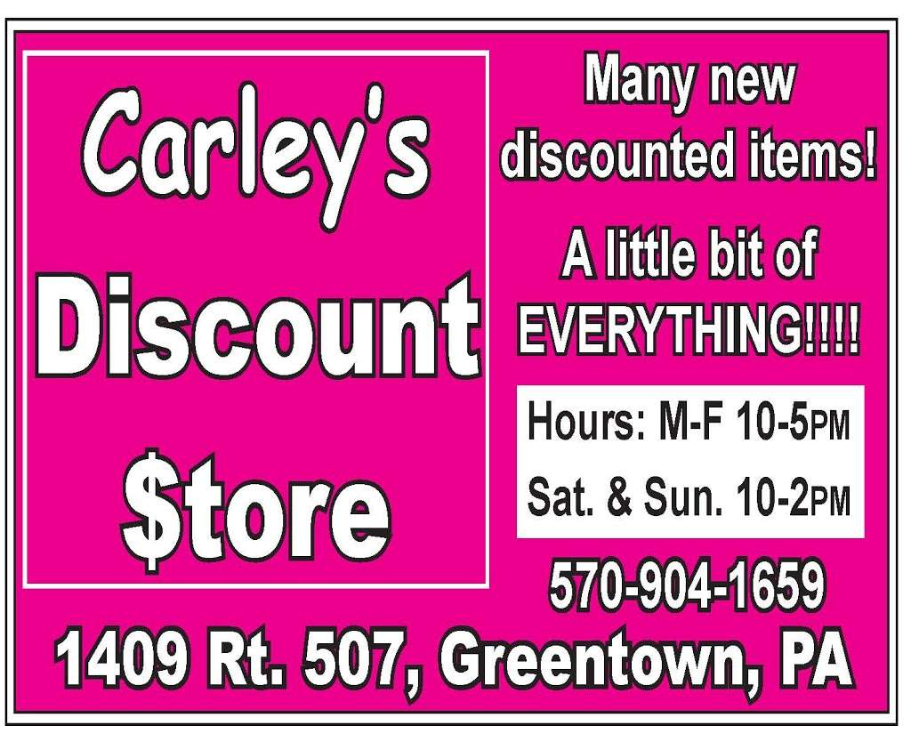 Carleys Discount Store | 1409 PA-507, Greentown, PA 18426, USA | Phone: (570) 904-1659