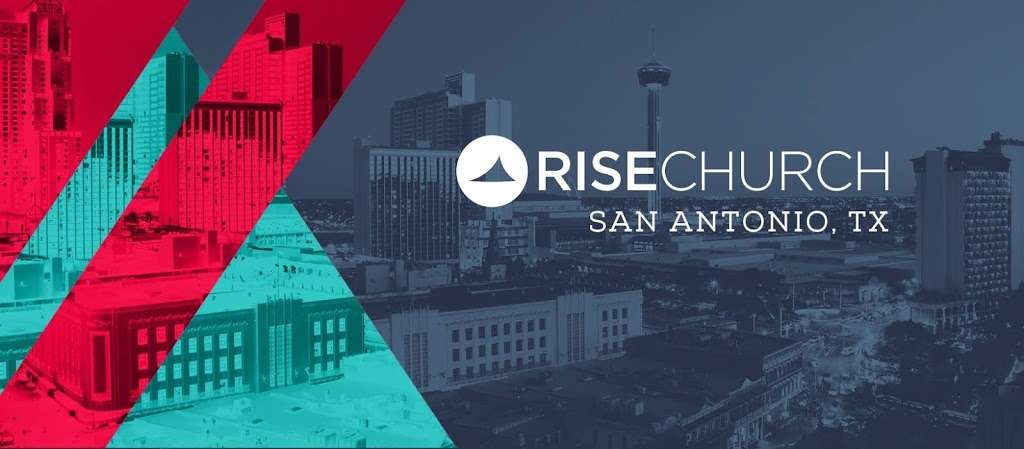 Rise Church | 13715 Farm to Market Rd 1560, Helotes, TX 78023, USA | Phone: (726) 999-0316