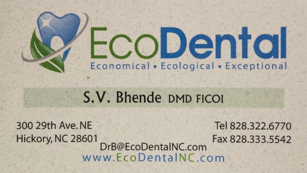 EcoDental: Dr. S. V. Bhende, DMD, FICOI | 300 29th Ave NE, Hickory, NC 28601, USA | Phone: (828) 322-6770
