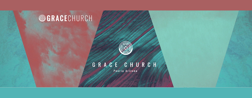 Grace Church | 23276 N 83rd Ave, Peoria, AZ 85383, USA | Phone: (623) 552-2110