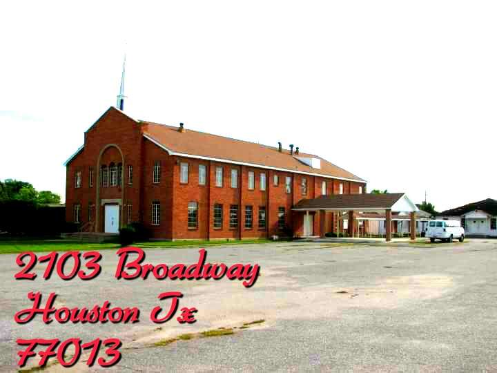 Broadway Baptist Temple | 2103 Broadway St, Houston, TX 77012, USA | Phone: (713) 836-0500