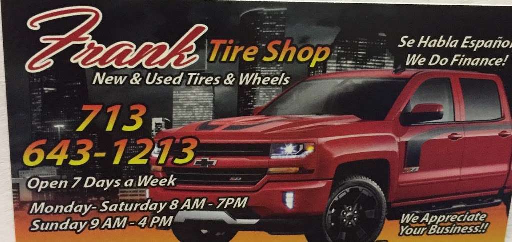 Frank Tire Shop | 3802 Reveille St, Houston, TX 77087, USA | Phone: (713) 643-1213