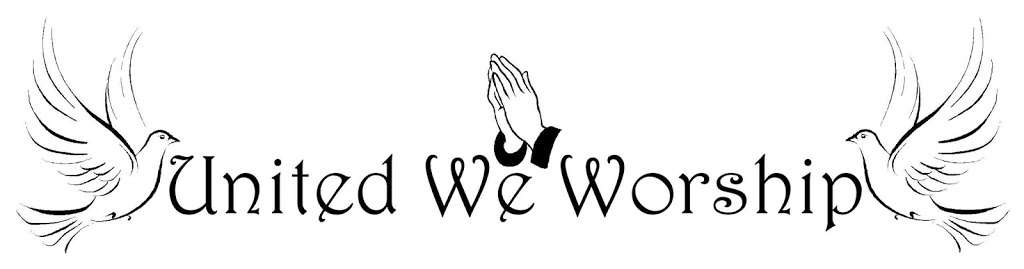 United We Worship | 860 Broad Street, 102, Emmaus, PA 18049 | Phone: (484) 519-0447