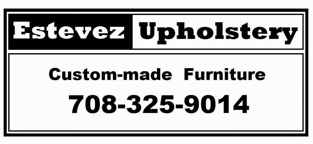 estevez upholstery | 6248 S Archer Rd, Summit, IL 60501, USA | Phone: (708) 325-9014