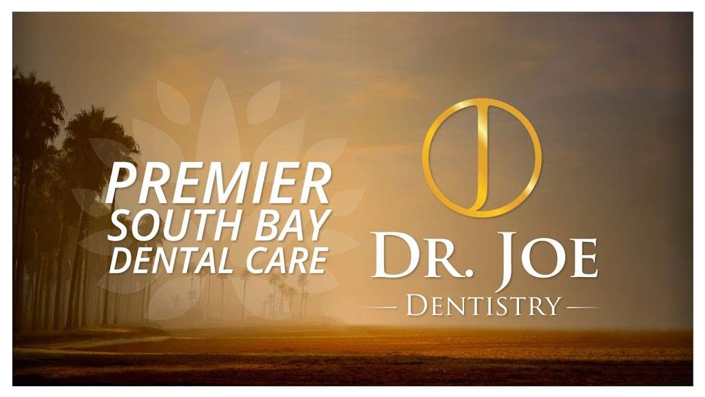 Dr. Joe Dentistry | 22248 Palos Verdes Blvd, Torrance, CA 90505 | Phone: (310) 570-2234