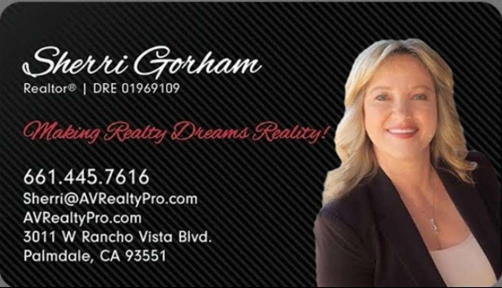 Sherri Gorham - Realtor ® HomeSmart EGR | 3011 West Rancho Vista Blvd, Ste E-F, Palmdale, CA 93551, USA | Phone: (661) 445-7616