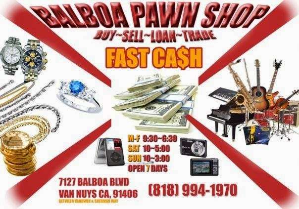 Balboa Pawn Shop | 7127 Balboa Blvd, Van Nuys, CA 91406, USA | Phone: (818) 994-1970