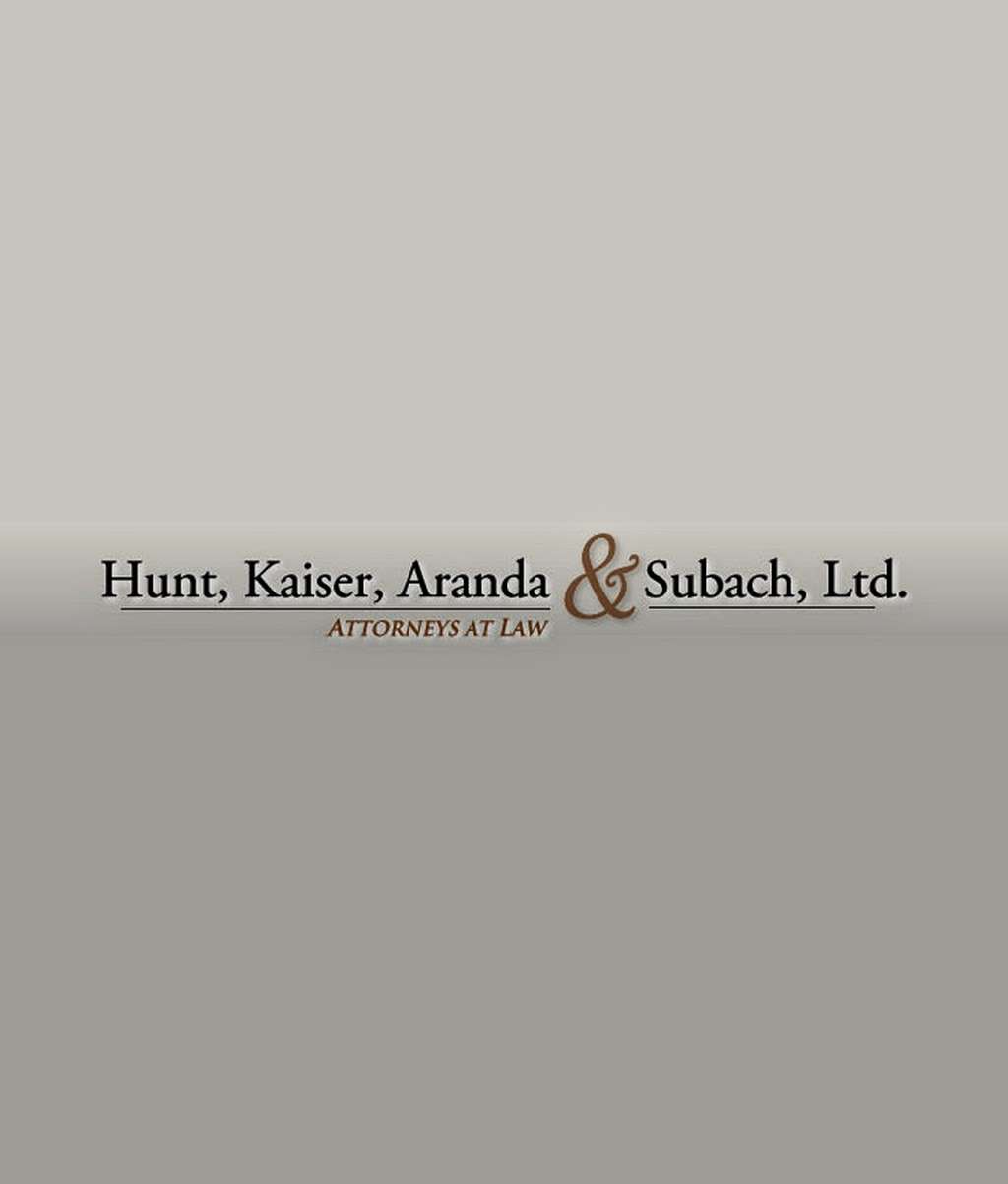 Hunt Kaiser Aranda & Subach, Ltd. | 1035 S York Rd, Bensenville, IL 60106, USA | Phone: (630) 860-7800