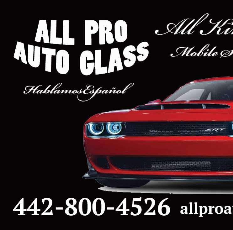 All Pro Auto Glass | Cabazon St, Victorville, CA 92395, USA | Phone: (442) 800-4526