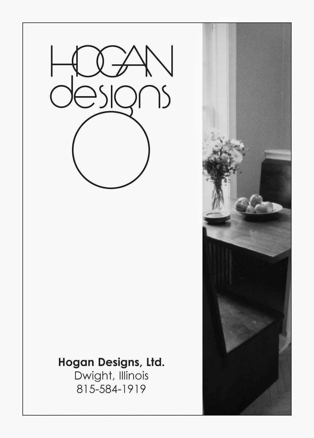 Hogan Designs Ltd | 601 Carriage House Ln, Dwight, IL 60420, USA | Phone: (815) 584-1919