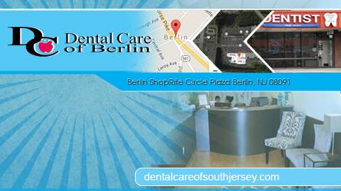 Dental Care of Berlin | 115 N, NJ-73, West Berlin, NJ 08091, USA | Phone: (856) 768-5151