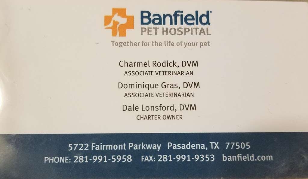 Banfield Pet Hospital | 5722 Fairmont Pkwy, Pasadena, TX 77505 | Phone: (281) 991-5958