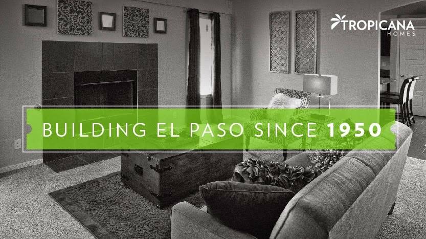 Tropicana Homes | 2505 E Missouri Ave Ste. #300, El Paso, TX 79903, USA | Phone: (915) 821-3550