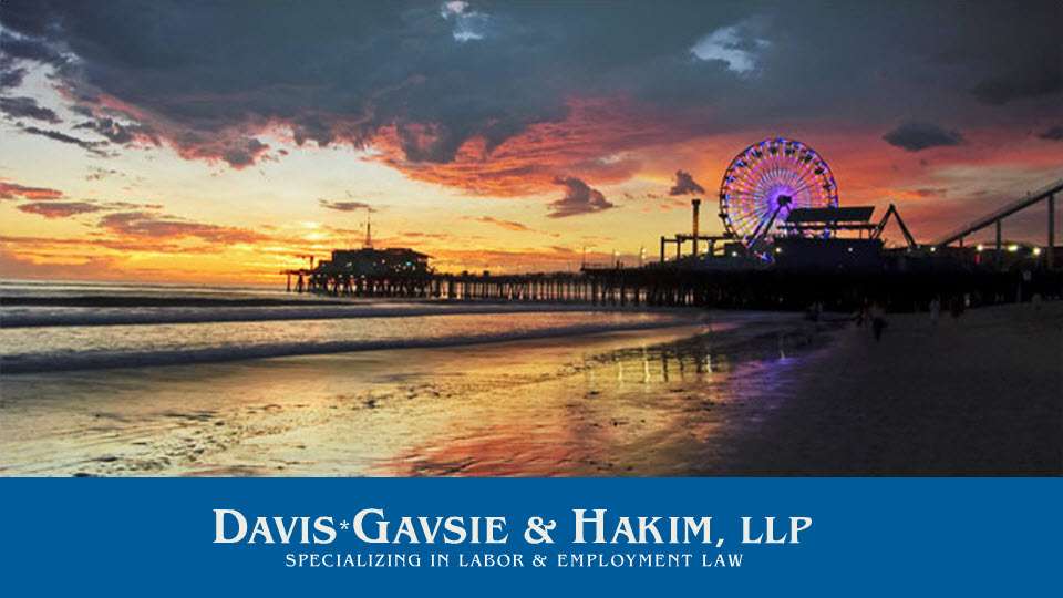 Davis*Gavsie & Hakim, LLP | 233 Wilshire Blvd #400, Santa Monica, CA 90401 | Phone: (310) 899-2059