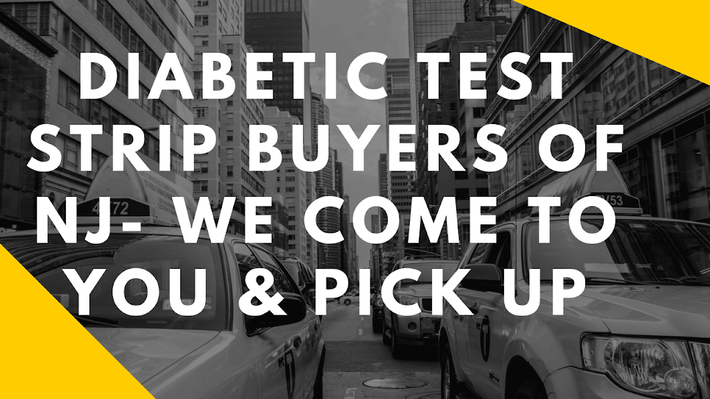 NJ Diabetic Test Strip Buyers of NJ- We Come to You & Pick Up | 65 Railroad Ave, Roebling, NJ 08554, USA | Phone: (609) 297-7149