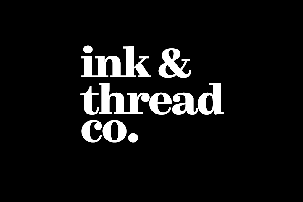 Ink and Thread Company | by Fields Printwear, 924 Woodbourne Road, Levittown, PA 19057 | Phone: (215) 547-4422