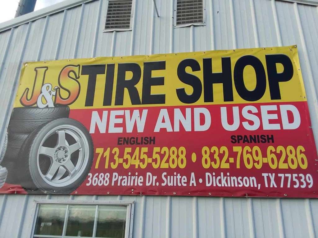 J & S Tire Shop New and Used | 3688 Prairie Dr suite a, Dickinson, TX 77539, USA | Phone: (713) 545-5288