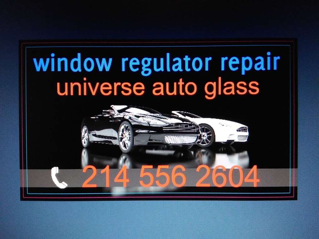 window regulator repair universe auto glass | 10832 Stone Canyon Rd #1401, Dallas, TX 75230, USA | Phone: (214) 556-2604