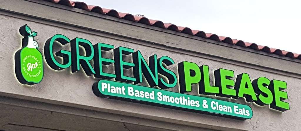 GreensPlease Plant Based Smoothies & Clean Eats | 12202 Poway Rd #100, Poway, CA 92064, USA | Phone: (858) 842-1001